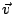 $\vec{v}$